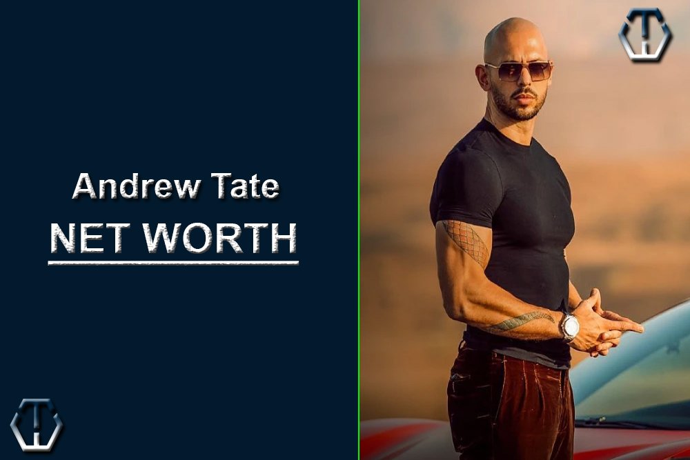 Andrew Tate Net Worth